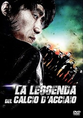 Copertina  La leggenda del calcio d'acciaio [videoregistrazione]