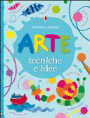 Copertina  Arte : tecniche e idee
