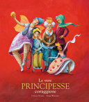 Copertina  Le vere principesse coraggiose