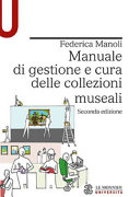 Copertina  Manuale di gestione e cura delle collezioni museali