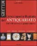 Copertina  L'enciclopedia illustrata dell'antiquariato : dal XIII secolo al postmoderno