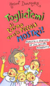 Copertina  Toglietemi di torno questi piccoli mostri! : memorie e disgrazie di una sorella maggiore