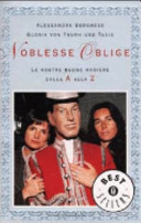 Copertina  Noblesse oblige : le nostre buone maniere dalla A alla Z