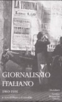 Copertina  Giornalismo italiano : volume primo 1860 - 1901