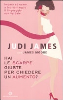Copertina  Hai le scarpe giuste per chiedere un aumento? Impara ad usare a tuo vantaggio il linguaggio non verbale