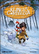 Copertina  Klincus Corteccia e il cacciatore delle nevi