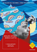copertina I meccanismi dell'odio : un dialogo sul razzismo e i modi di combatterlo
