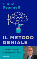 Copertina  Il metodo geniale : i segreti del cervello per apprendere velocemente e amare lo studio