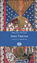 Copertina  Dare l'anima : storia di un infanticidio