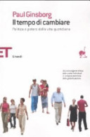 Copertina  Il tempo di cambiare : politica e potere della vita quotidiana