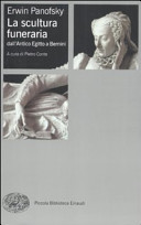 Copertina  La scultura funeraria : dall'Antico Egitto a Bernini