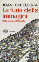 Copertina  La furia delle immagini : note sulla postfotografia