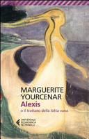 Copertina  Alexis, o Il trattato della lotta vana