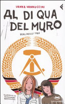 Copertina  Al di qua del muro : Berlino Est 1989