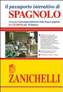 Copertina  Il passaporto interattivo di spagnolo [risorsa elettronica] : corso per l'autoapprendimento della lingua spagnola in CD-ROM per Windows   