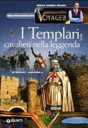 Copertina  I Templari : cavalieri nella leggenda