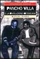 Copertina  Pancho Villa e la rivoluzione messicana
