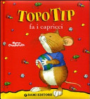Copertina  Topo Tip fa i capricci