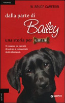 Copertina  Dalla parte di Bailey : una storia per umani