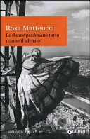 Copertina  Le donne perdonano tutto tranne il silenzio