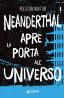 Copertina  Neanderthal apre la porta all'universo