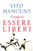 Copertina  Il coraggio di essere liberi