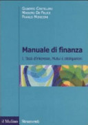 Copertina  Manuale di finanza : 1 : Tassi d'interesse. Mutui e obbligazioni