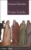 Copertina  Come Giuda : la gente comune e i giochi dell'economia all'inizio dell'epoca moderna