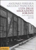 Copertina  L'età delle migrazioni forzate : esodi e deportazioni in Europa, 1853-1953