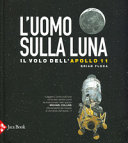 Copertina  L'uomo sulla luna : il volo dell'Apollo 11