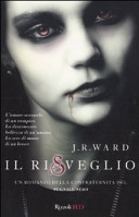 Copertina  Il risveglio : un romanzo della Confraternita del Pugnale Nero