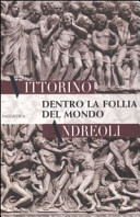 Copertina  Dentro la follia del mondo : per una psichiatria della storia