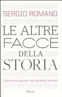 Copertina  Le altre facce della storia : dietro le quinte dei grandi eventi