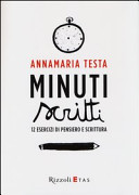 Copertina  Minuti scritti : 12 esercizi di pensiero e scrittura