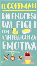 Copertina  Difendersi dai figli con l'intelligenza emotiva