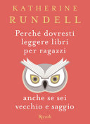 copertina Perché dovresti leggere libri per ragazzi anche se sei vecchio e saggio