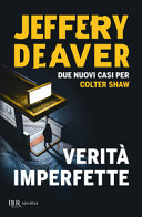 Copertina  Verità imperfette : due nuovi casi per Colter Shaw
