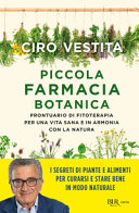 Copertina  Piccola farmacia botanica : prontuario di fitoterapia per una vita sana e in armonia con la natura