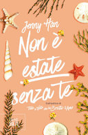 Copertina  Non è estate senza te : the summer trilogy