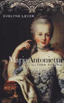 Copertina  Maria Antonietta : l'ultima regina