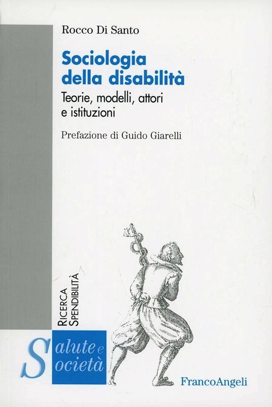 copertina Sociologia della disabilità : teorie, modelli, attori e istituzioni