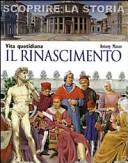 Copertina  Il Rinascimento : vita quotidiana