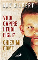 Copertina  Vuoi capire i tuoi figli? Chiedimi come