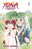 Copertina  Yona : la principessa scarlatta. 6