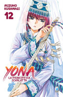 Copertina  Yona : la principessa scarlatta. 12