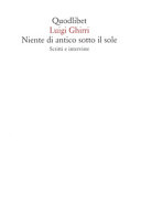 Copertina  Niente di antico sotto il sole : scritti e interviste