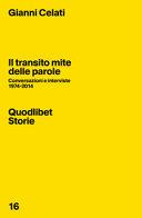 Copertina  Il transito mite delle parole : conversazioni e interviste, 1974-2014