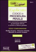 Copertina  Codice di procedura penale : con commento essenziale ai principali articoli e schemi a lettura guidata : leggi complementari : giudice di pace, processo minorile, mandato di arresto europeo   