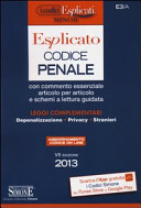 Copertina  Codice penale : con commento essenziale articolo per articolo e schemi a lettura guidata : leggi complementari : depenalizzazione, privacy, stranieri   