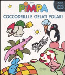 Copertina  Pimpa : coccodrilli e gelati polari